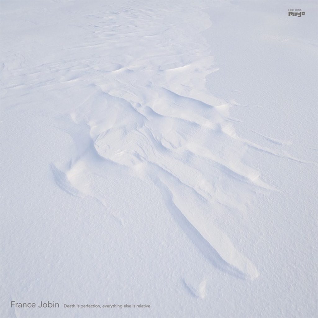 Front cover of Death is perfection, everything else is relative by France Jobin