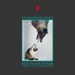 Cover of Not In my Future: A Tribute to Genesis Breyer P-Orridge (Compilation).